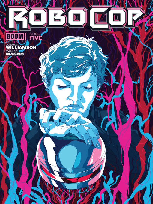 Title details for RoboCop: Dead or Alive (2014), Issue 5 by Joshua Williamson - Available